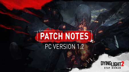 Dying Light 2 Stay Human recibe gran actualización con mejoras y correcciones