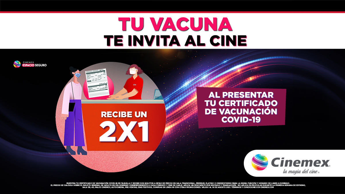 Si te vacunas, Cinemex te invita al cine
