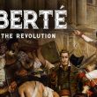 Revisión: Liberté – Un viaje sangriento por el parís revolucionario