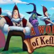 Primeras impresiones: A World of Keflings – Un vistazo gigante a un mundo diminuto