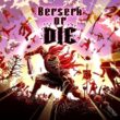Berserk or Die ya está disponible en Steam