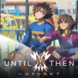 Revisión: Until Then – Aventura narrativa filipina llega a Xbox Series X|S