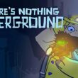 Primeras impresiones: There’s Nothing Underground – aventura roguelike creativa