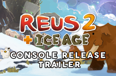 Reus 2 llega a Xbox Series y Nintendo Switch el 23 de octubre