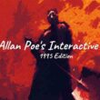 Revisión: Edgar Allan Poe’s Interactive Horror: 1995 Edition – Restauración auténtica del terror gótico interactivo