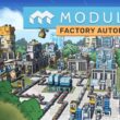 Revisión: Modulus: Factory Automation – Automatización modular sin presiones en un mundo solarpunk
