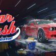 Primeras impresiones: Car Wash Simulator – Construye tu imperio de detallado automotriz